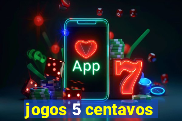 jogos 5 centavos